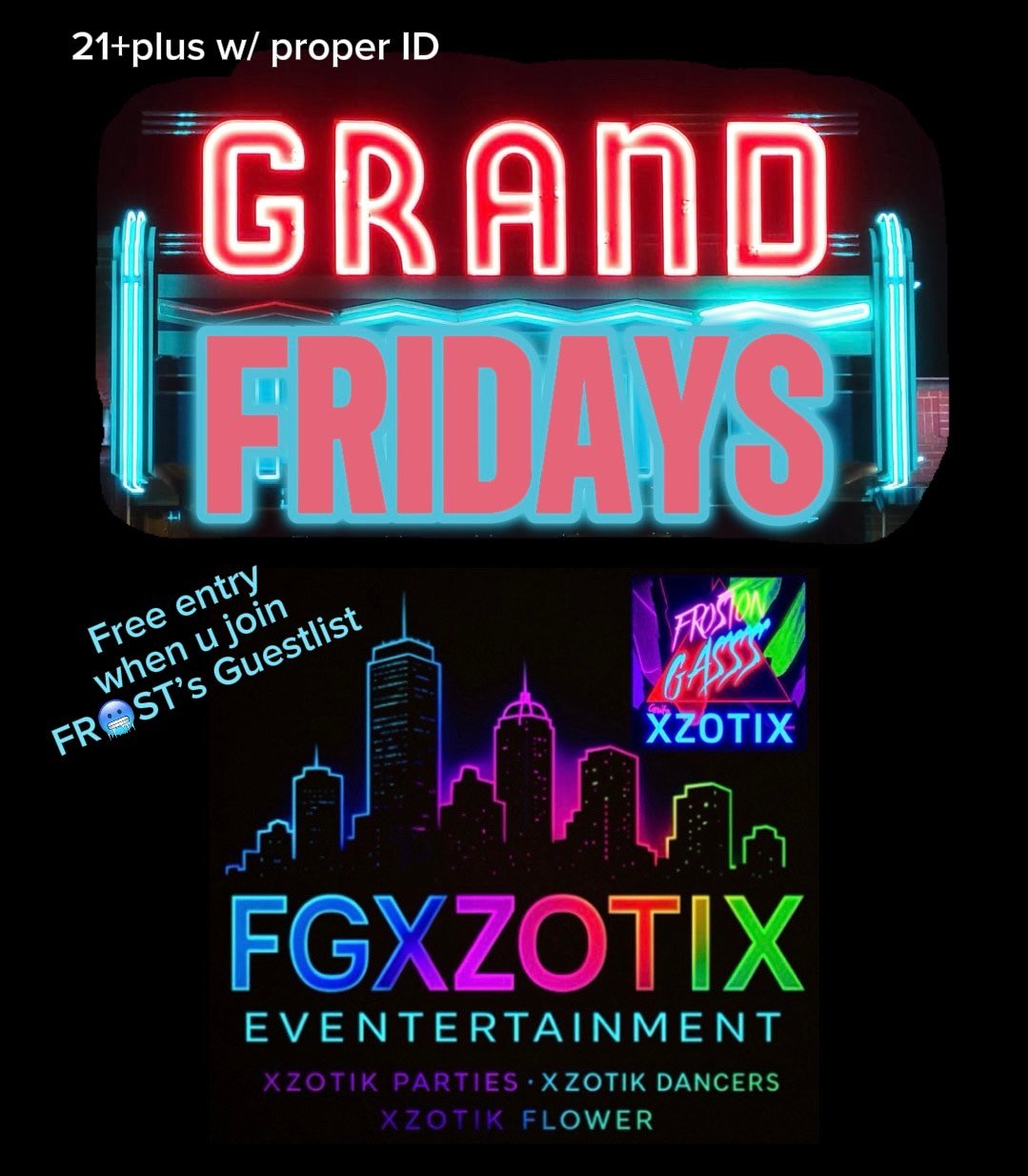 🎩FRIDAYS @ THE GRAND🎹 ⛔️🆓 ENTRY⛔️- FR🥶ST FGXzotix flyer