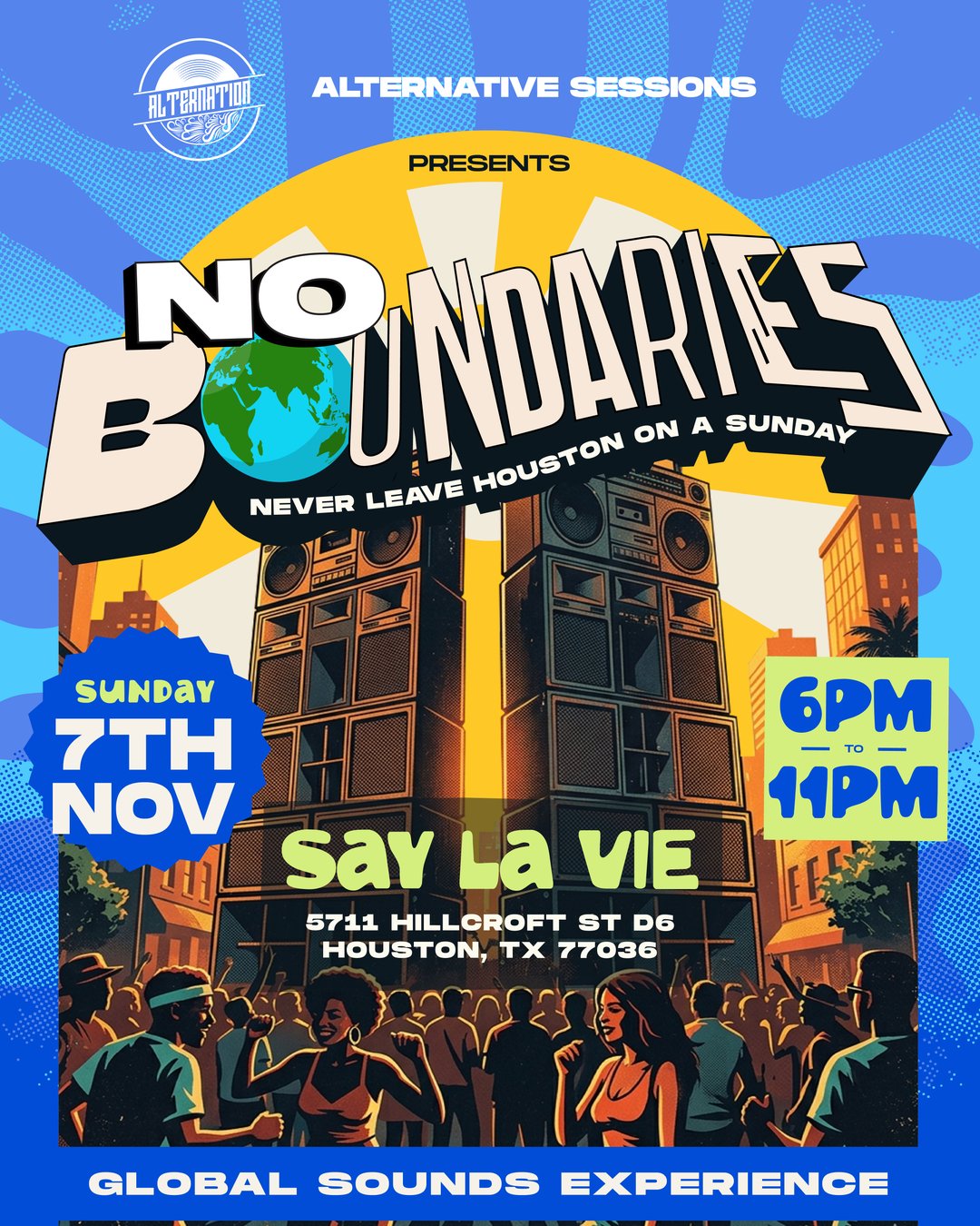 NO BOUNDARIES - NEVER LEAVE HOUSTON ON A SUNDAY flyer