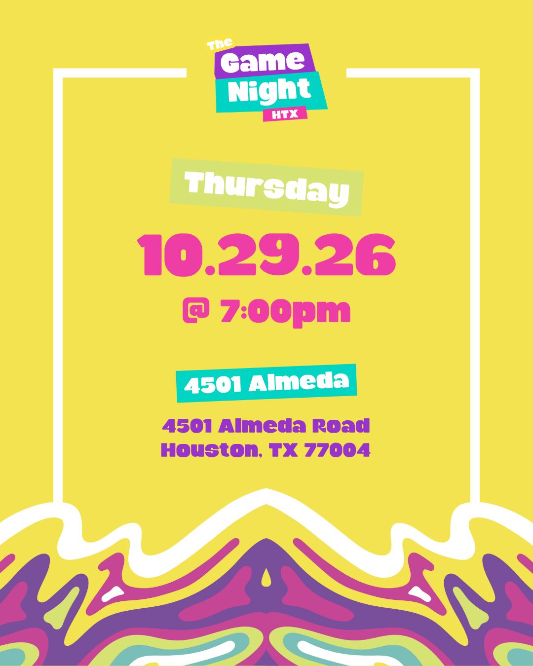 The Game Night HTX at 4501 Almeda flyer